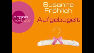 Susanne Fröhlich  Aufgebügelt [upl. by Lemaceon]