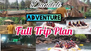 Dandeli Full tour plan  Jungle stay River Rafting Water Activities  Full Enjoy Moments 😍 [upl. by Narag]