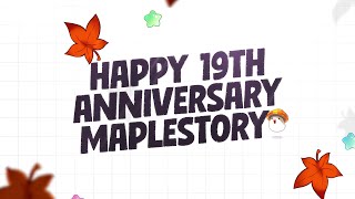 Happy 19th Anniversary MapleStory [upl. by Donelle]