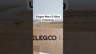 Elegoo Mars 5 Ultra Unboxing unboxing 3dprinter [upl. by Neema233]