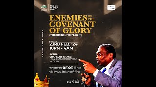 FEBRUARY 2024 POWER NIGHT  ENEMIES OF THE COVENANT OF GLORY  REV JOE OLAIYA  23022024 [upl. by Zebedee129]