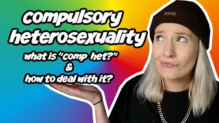 compulsory heterosexuality explained [upl. by Vogeley958]