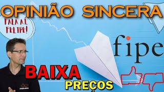 Preços dos carros caem na tabela FIPE Por que caiu Governo vai aumentar Reeleição Hora de vender [upl. by Cirdek]