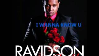 Ravidson I Wanna Know U [upl. by Kila]