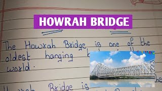 15 Lines on Howrah Bridge Essay on Howrah Bridge in english About Howrah Bridge [upl. by Aissila]