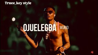 Wizkid  Ojuelegba trueekey style [upl. by Benioff]