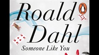 quotTaste  Someone Like Youquot Roald Dahls Stories for Adults  READINGAUDIOBOOK [upl. by Golightly938]