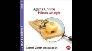 Agatha Christie Három vak egér  hangoskönyv [upl. by Neelear947]