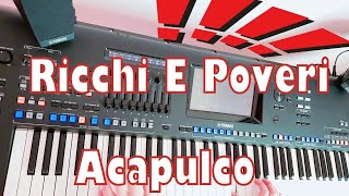 Ricchi E Poveri  Acapulco ☆Yamaha GENOS☆ [upl. by Beale252]