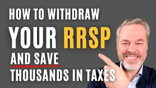 RRSP Meltdown  Withdraw RRSP Early and Save THOUSANDS [upl. by Sokram]