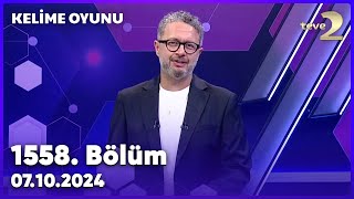 Kelime Oyunu 1558 Bölüm  07 Ekim 2024 [upl. by Tobiah]