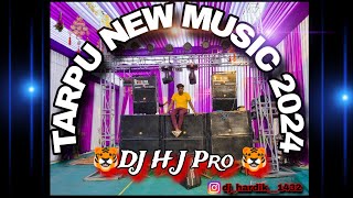 TARPU NEW MUSIC  🐯DJ H J Pro 🐯2024🎺BUTLEGAR ❤️NEW TARPU ❤ TARPU SONGButlegartarpusong [upl. by Mcmath]