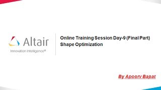 Online Training Session Day 9  Shape Optimization FINAL PART [upl. by Fredette427]