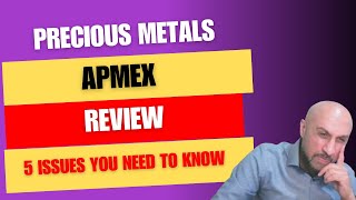 APMEX Review 📢 5 Issues You Need To Know [upl. by Kling]