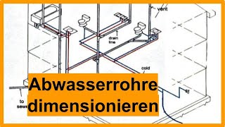 Abwasserrohre richtig dimensionieren  SchrittfürSchrittAnleitung 06 [upl. by Fem683]