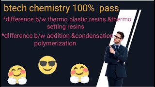 Difference bw thermo plastic amp setting thermo resins Difference bw addition ampcondensation polymer [upl. by Raskin384]