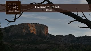 Livermore Ranch  Last of the Great Places  Ft Davis Texas [upl. by Einallem]