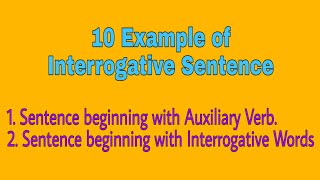 10 Examples of Interrogative Sentence [upl. by Eliathas833]