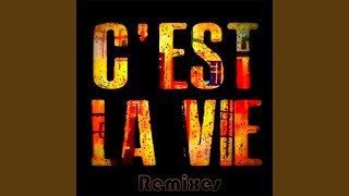 Cest La Vie Master Remix [upl. by Artemisia]