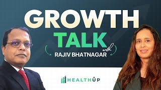 Gowth Talk with Rajiv Bhatnagar  HealthUp Inner Circle [upl. by Tilagram]