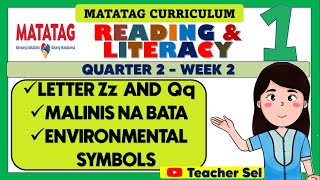 GRADE 1 READING AND LITERACY 1 QUARTER 2 WEEK 2 MATATAG LETTER Zz amp Qq ENVIRONMENTAL SYMBOLS [upl. by Halihs]