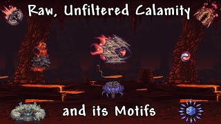 Raw Unfiltered Calamity and its Motifs  Calamity Mod [upl. by Cami]