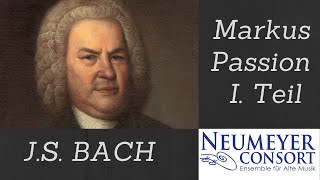 J S Bach Markuspassion Teil 1 [upl. by Ody]