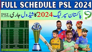 Pakistan Super League 2024 Full Schedule PSL Schedule Announced All Match Fixtures Date Time amp Venue [upl. by Anayeek]