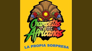 La Propia Sorpresa  Champeta Africana [upl. by Baruch]