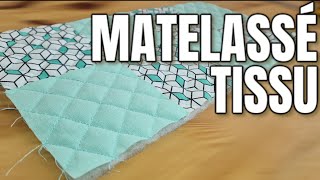 Comment faire du TISSU MATELASSÉ [upl. by Sonja260]