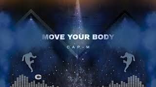 🔊 CAPM  Move Your Body 🔥2024  Remix  Bioweapon  Jumpstyle  HardJump  CapMusic [upl. by Rett152]