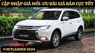 💥Outlander 2024 Giá Bán Mới Sâu NhấtTháng 9 Ưu Đãi Giảm Giá Cực NhiềuTổng Lăn Bánh Cực RẻGIAXEVN [upl. by Ruthy639]