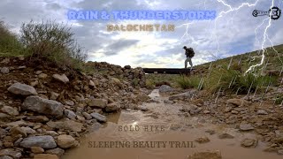 Silent Hiking the Sleeping Beauty Trail  Rain amp Thunderstorm  Tourism in Balochistan [upl. by Tinya]