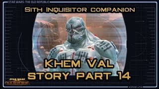 SWTOR Khem Val Story part 14 The Escape part 2 version 1 [upl. by Matheny]