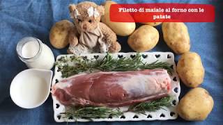 Filetto di maiale al forno con le patate [upl. by Ettelrahc794]