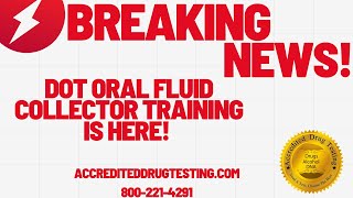 DOT Oral Fluid Collector Training [upl. by Nollahp]