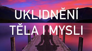 Řízená meditace na uklidnění [upl. by Westbrooke]