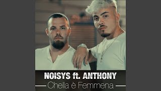 Chella è femmena feat Anthony [upl. by Tybi]