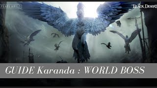 TUTO BDO FR Stratégie amp combat  Karanda  Boss Mondiale FR [upl. by Ofloda]