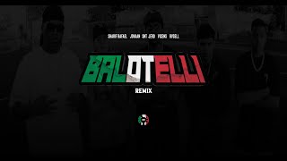 BALOTELLI REMIX feat SHARIF RAFAEL JOVAAN RVSELL VICENS [upl. by Ayanad]