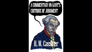 A commentary on Kants Critique of judgment  H W Cassirer part 2 [upl. by Obaza]