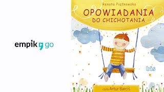 Renata Piątkowska quotOpowiadania do chichotaniaquot audiobook Czyta Artur Barciś [upl. by Glad]