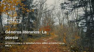 Hermenéutica Capitulo 9 Géneros literarios La poesía [upl. by Ecnarual]