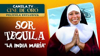 Sor Tequila 1978 con La India María  Película completa  CanelaTV [upl. by Ayotahc]