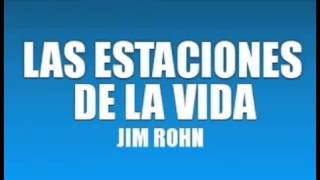 LAS ESTACIONES DE LA VIDA JIM ROHN [upl. by Matt]