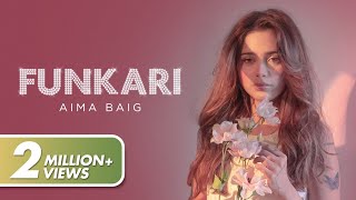 Aima Baig  Funkari Official Video [upl. by Ynafetse]