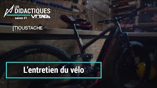 Épisode 4  lentretien du vélo  Didactique VTTAEfr x Moustache [upl. by Eeral]