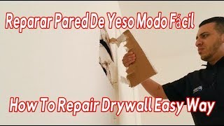 Como Reparar Pared De YesoHow To Repair Drywall [upl. by Kcirdorb]