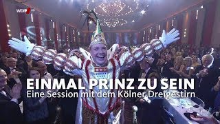 quotEinmal Prinz zu seinquot  Eine Session mit dem Kölner Dreigestirn [upl. by Newton]