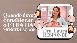 Quando considerar o PRIMEIRO DIA DA MENSTRUAÇÃO [upl. by Euqnimod]